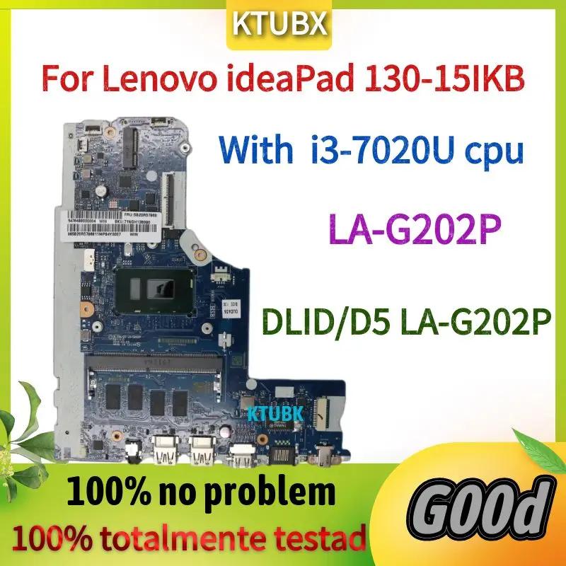 Lenovo IdeaPad 130-15IKB Ʈ  DLID4 / D5 LA-G202P, I3 7th CPU .4GB RAM 100% ׽Ʈ ۾